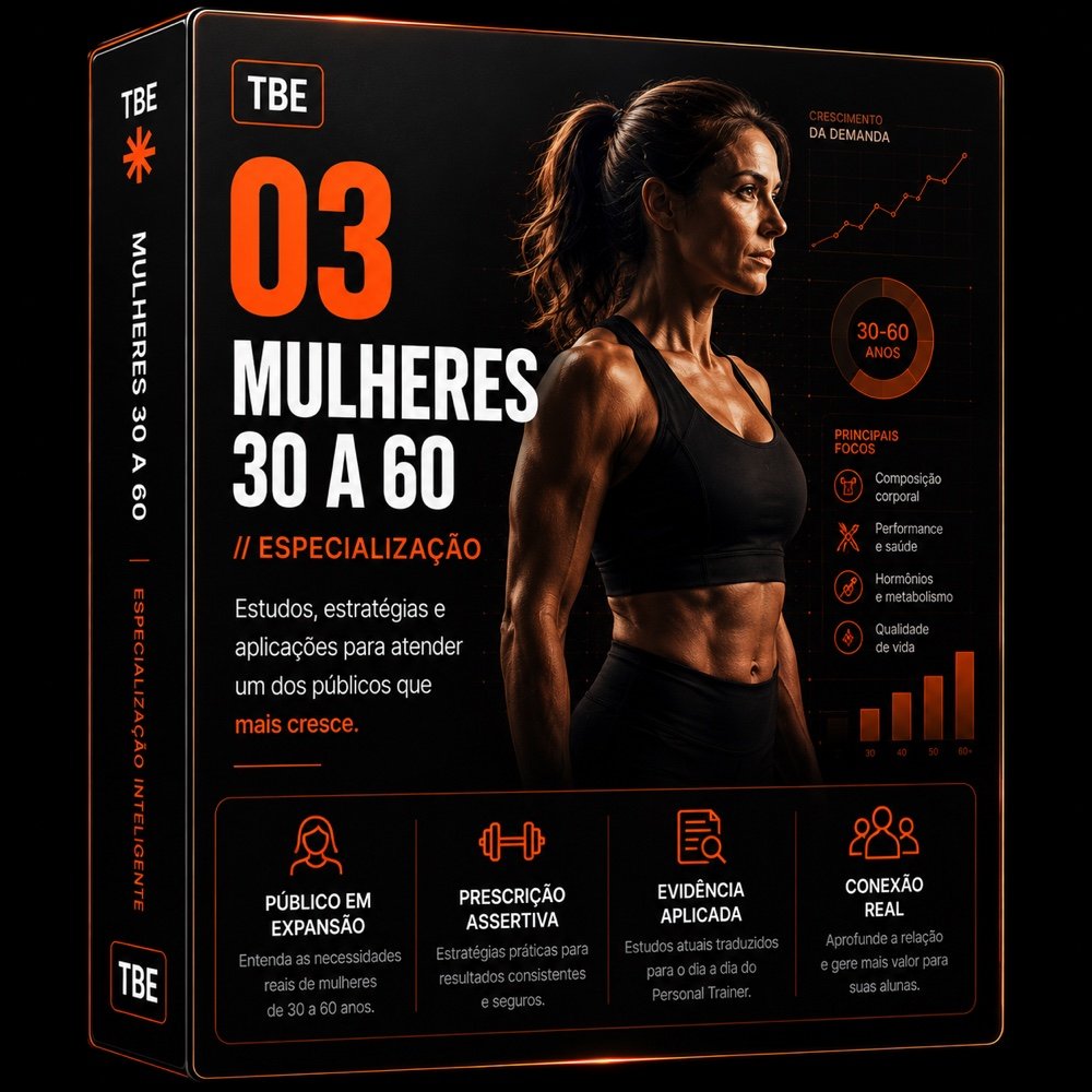 Módulo 03 · Mulheres 30 a 60